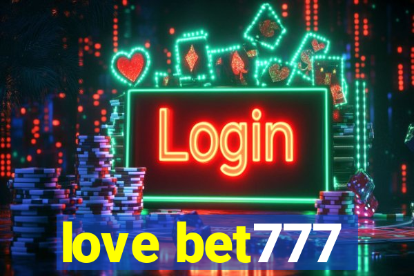 love bet777